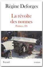 Couverture ebook de La Révolte des nonnes - Poitiers, 576, de Régine Deforges