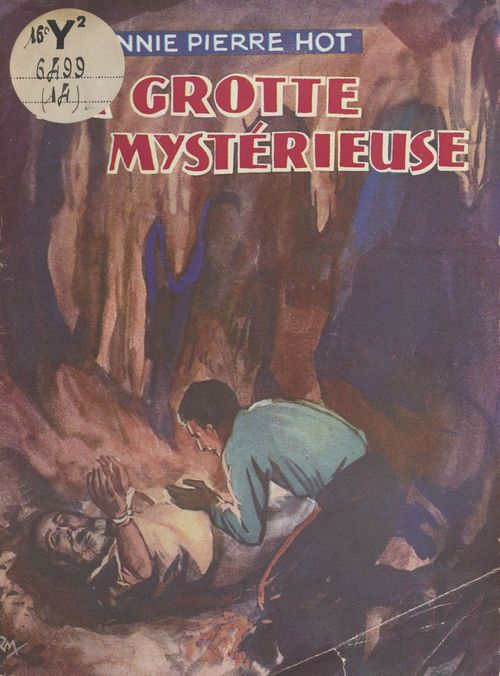 Couverture ebook de La grotte mystérieuse, de Annie Pierre Hot