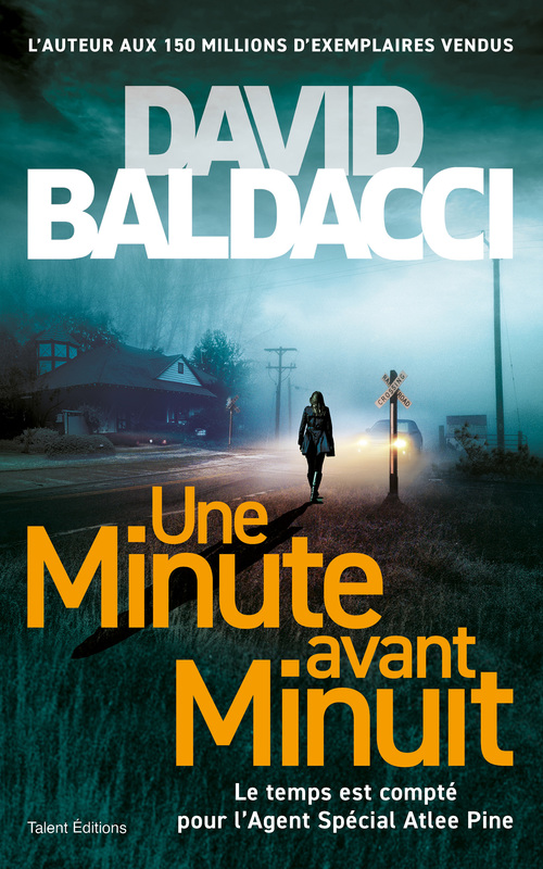 Couverture ebook de Une minute avant minuit - Une enquête d'Atlee Pine, de David Baldacci