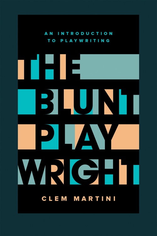 ebook cover of The Blunt Playwright, by Clem Martini