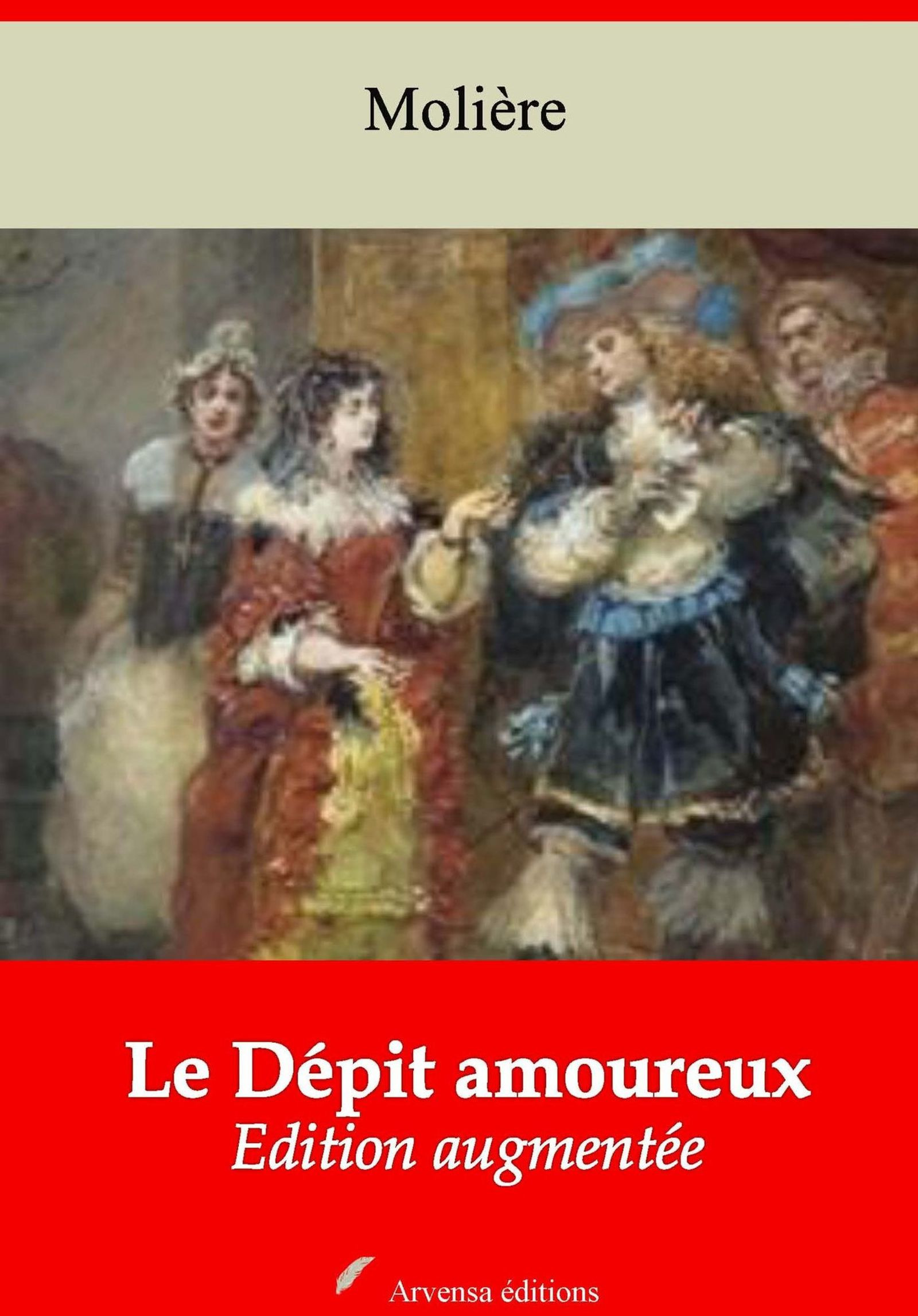 ebook cover of Le Dépit amoureux - suivi d'annexes, by Molière