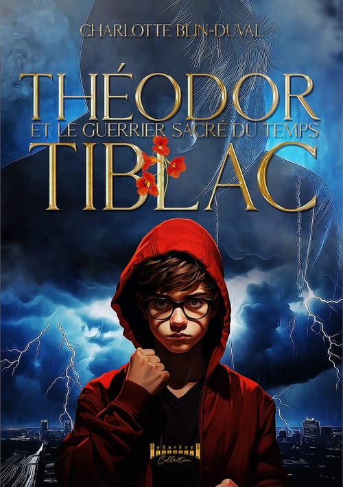 ebook cover of Théodor Tiblac et le guerrier sacré du temps, by Charlotte Blin-Duval