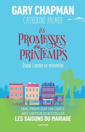 ebook cover of Les promesses du printemps, by Gary Chapman, Catherine Palmer