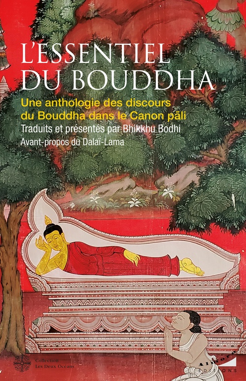 ebook cover of L'essentiel du Bouddha - Une anthologie des discours du Bouddha dans le canon Pali, by Collectif