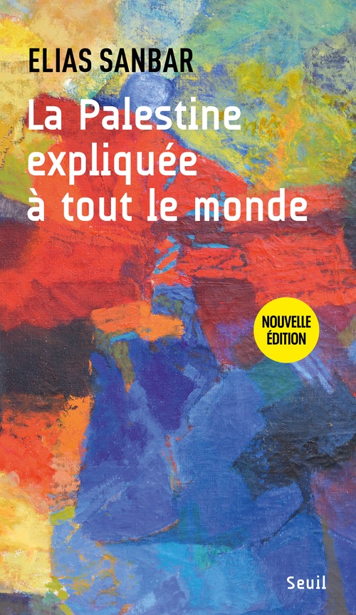 Couverture ebook de La Palestine expliquée à tout le monde, de Elias Sanbar