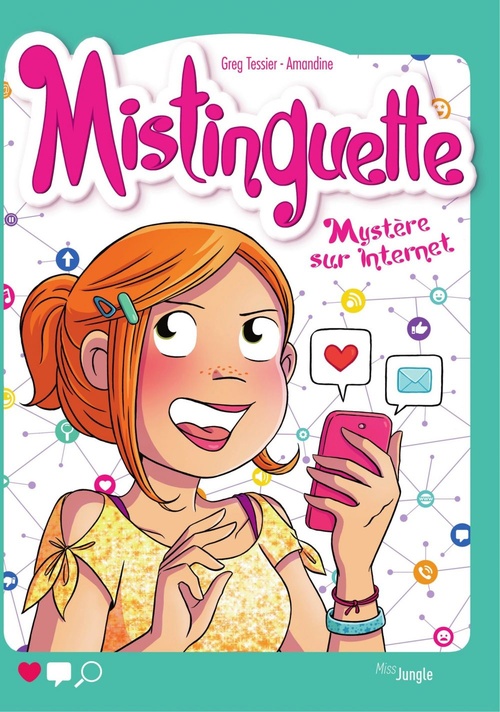 ebook cover of Mistinguette - Tome 12 - Mystère sur Internet, by Greg Tessier