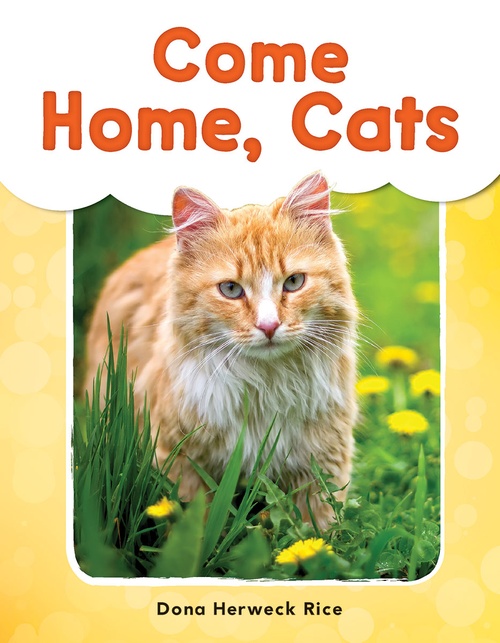 ebook cover of Come Home, Cats, by Dona Herweck Rice