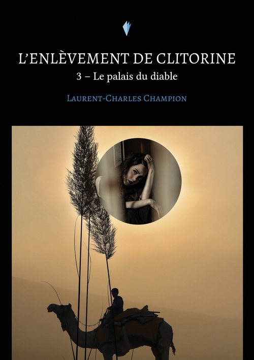 ebook cover of L´enlèvement de Clitorine - 3, by Laurent-Charles Champion