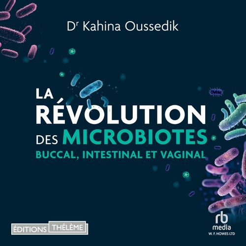 audiobook cover of La Révolution des microbiotes, by Kahina Oussedik