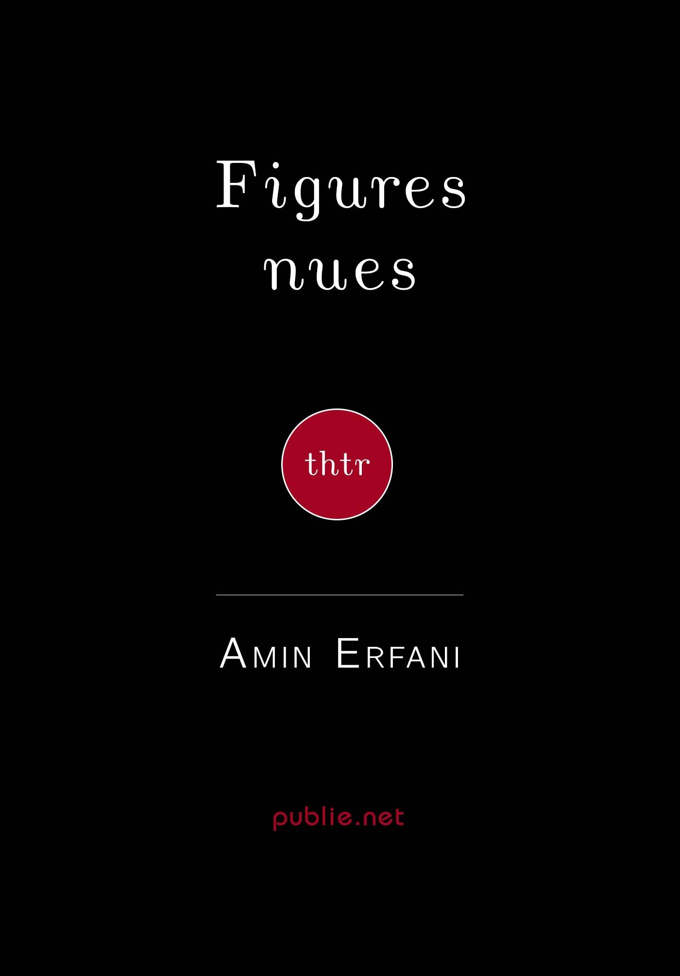 ebook cover of Figures nues, by Amin Erfani