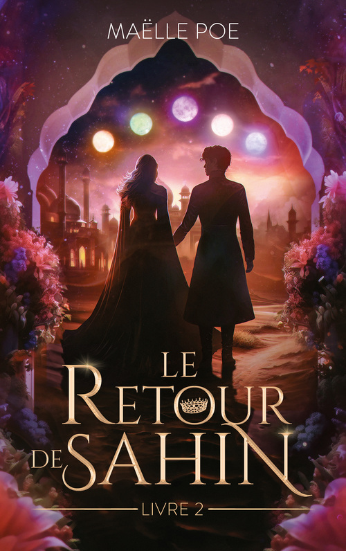 Couverture ebook de Le retour de Sahin - tome 2, de Maelle Poe