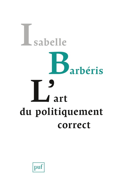 Couverture ebook de L'art du politiquement correct, de Isabelle Barberis
