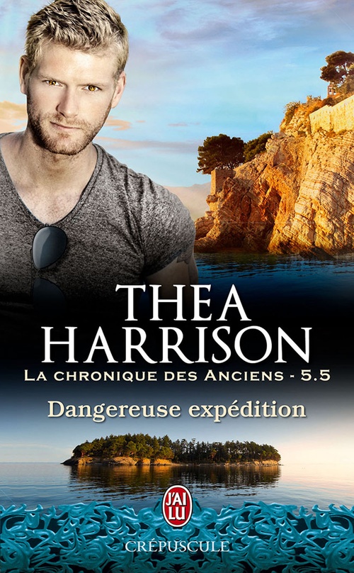 ebook cover of La chronique des Anciens (Tome 5.5) - Dangereuse expédition, by Thea Harrison