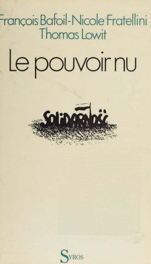 Couverture ebook de Le pouvoir nu, de François Bafoil, Nicole Fratellini, Thomas Lowit