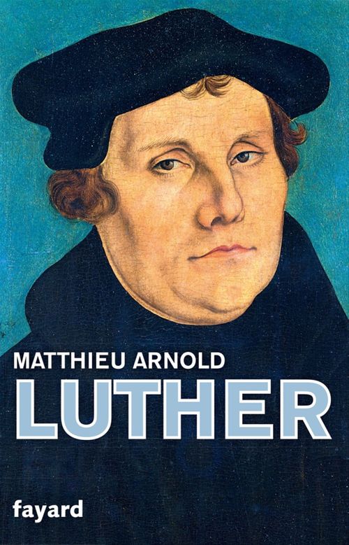 ebook cover of Martin Luther, by Matthieu Arnold
