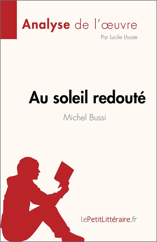 Couverture ebook de Au soleil redouté de Michel Bussi (Analyse de l'oeuvre), de Lucile Lhoste