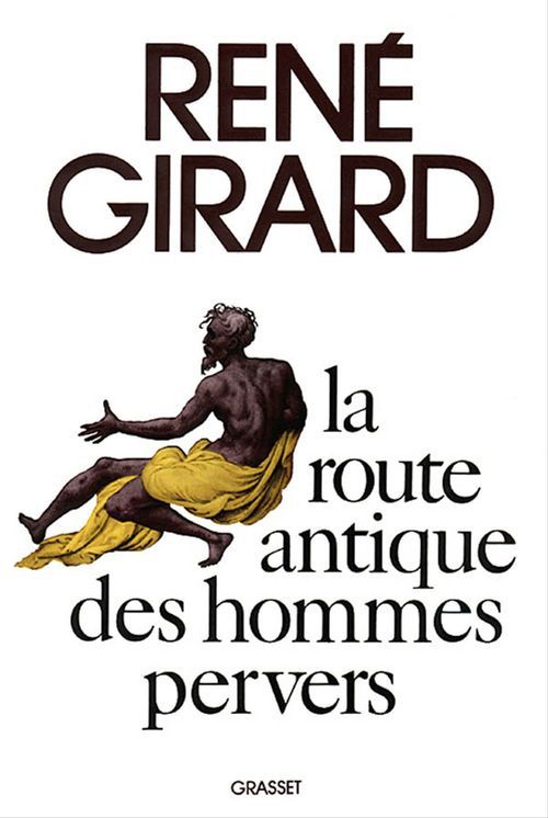 Couverture ebook de La route antique des hommes pervers, de René Girard
