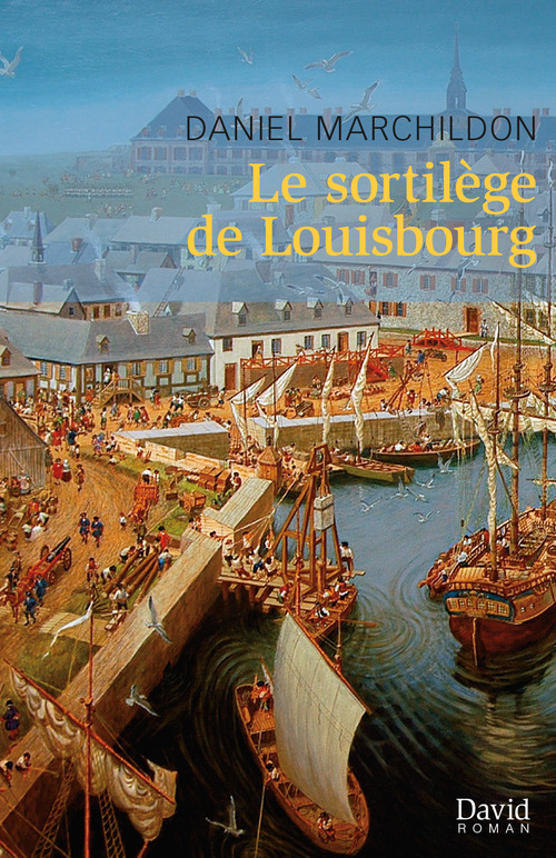 ebook cover of Le sortilège de Louisbourg, by Marchildon Daniel