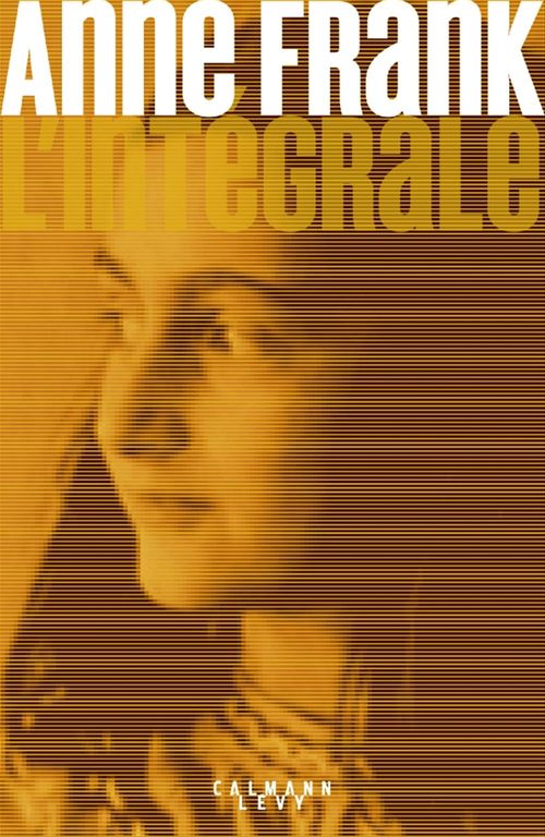 ebook cover of Anne Frank - L'Intégrale, by Anne Frank