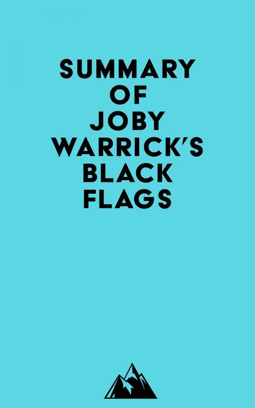 ebook cover of Summary of Joby Warrick's Black Flags, by Everest Media