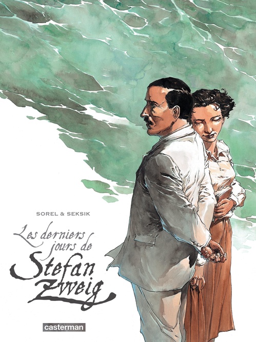 Couverture ebook de Les derniers jours de Stefan Zweig, de Laurent Seksik, Guillaume Sorel