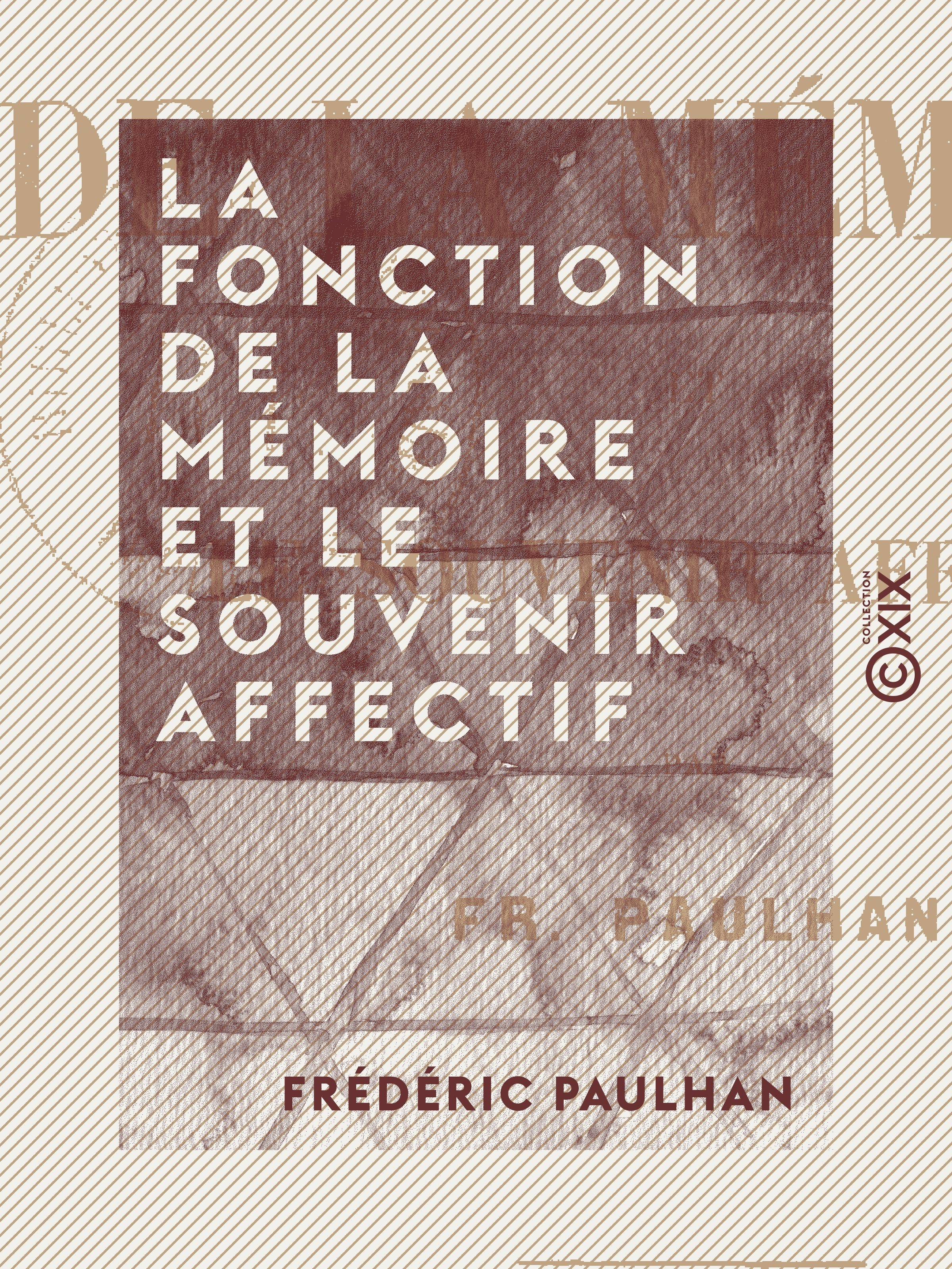 ebook cover of La Fonction de la mémoire et le souvenir affectif, by Frederic Paulhan