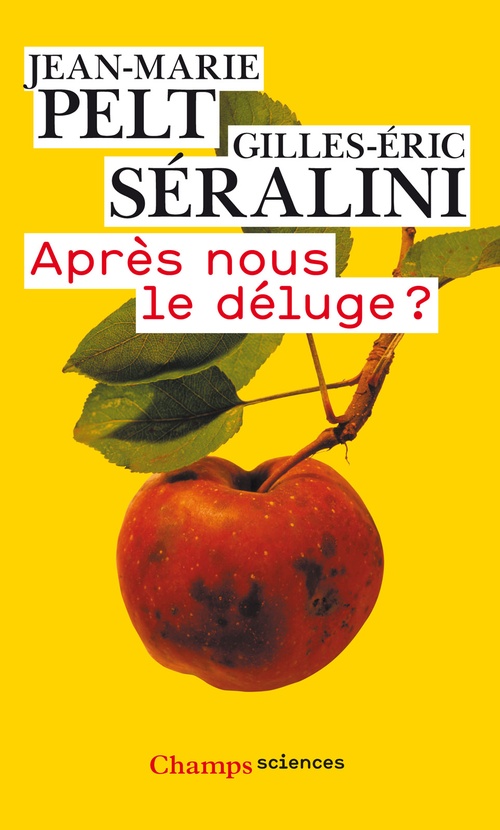 Couverture ebook de Apres nous le déluge ?, de Jean-Marie Pelt, Gilles-éric Séralini