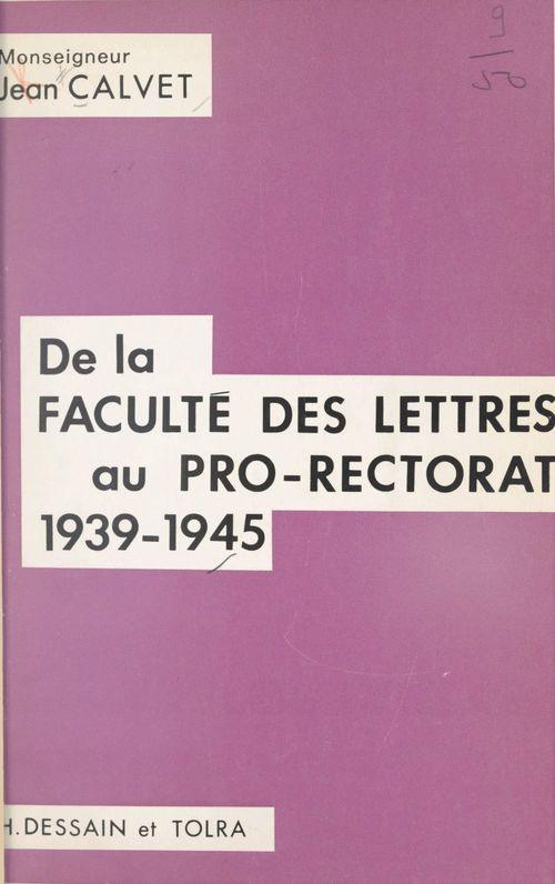 ebook cover of De la Faculté des lettres au pro-rectorat, 1939-1945, by Jean Calvet