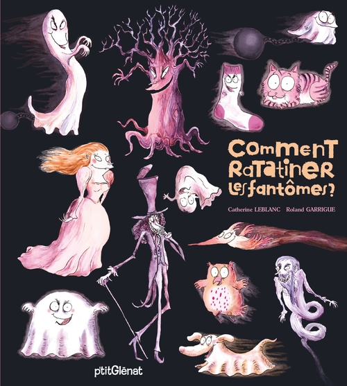 ebook cover of Comment ratatiner les fantômes ?, by Catherine Leblanc