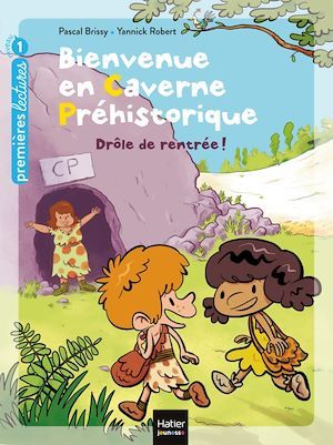 Couverture ebook de Bienvenue en caverne préhistorique - Drôle de rentrée ! GS/CP 5/6 ans, de Pascal Brissy