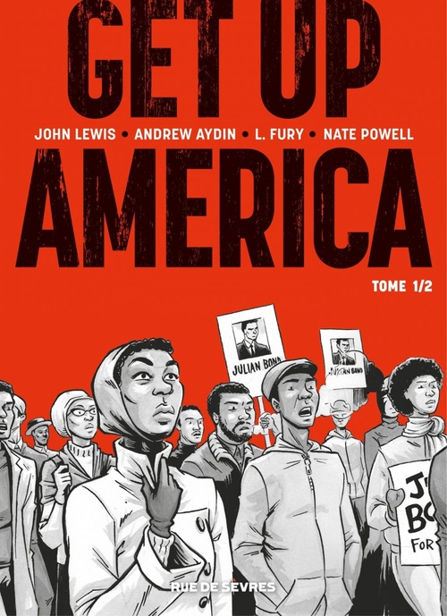 ebook cover of Get up America - Tome 1, by John Lewis, Nate Powell, Andrew Aydin, L. FURY