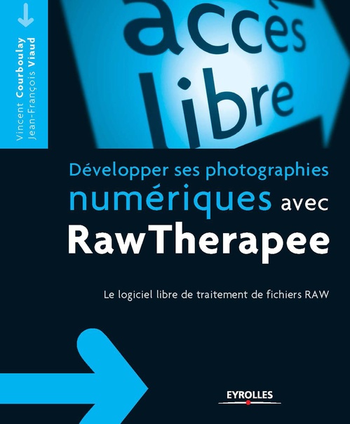 Couverture ebook de Développer ses photographies numériques avec RawTherapee, de Vincent Courboulay, Jean-Francois Viaud