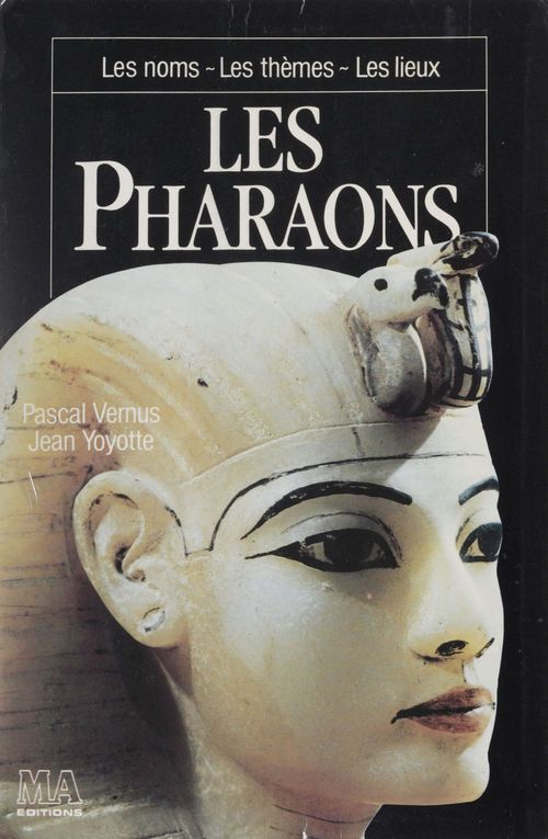 Couverture ebook de Les Pharaons, de Pascal Vernus, Jean Yoyotte