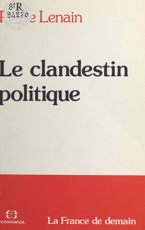 Couverture ebook de Le clandestin politique, de Lenain P.