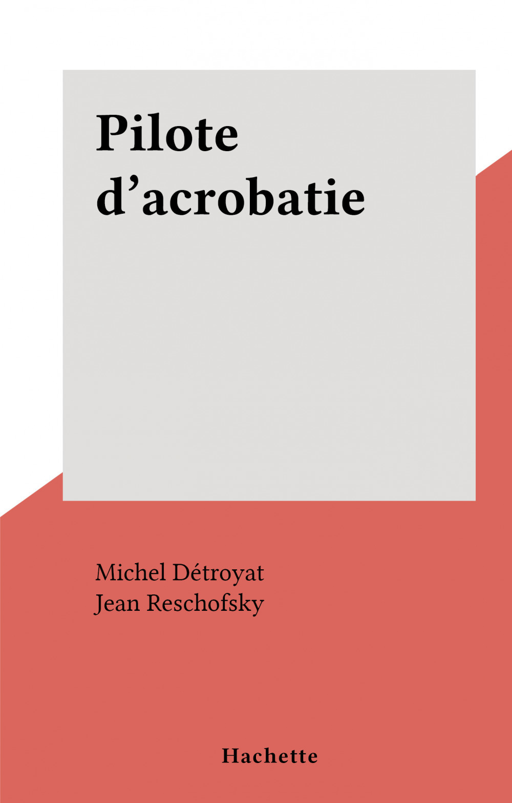 Couverture ebook de Pilote d'acrobatie, de Michel Detroyat