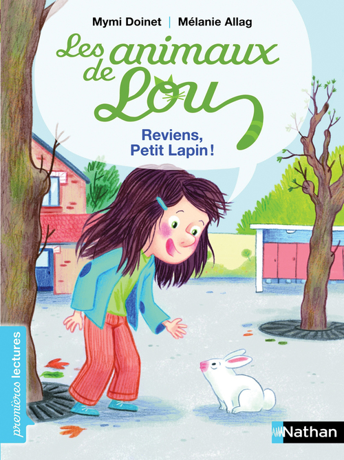 Couverture ebook de Les animaux de Lou : Reviens, Petit Lapin !, de Mymi Doinet, Mélanie Allag
