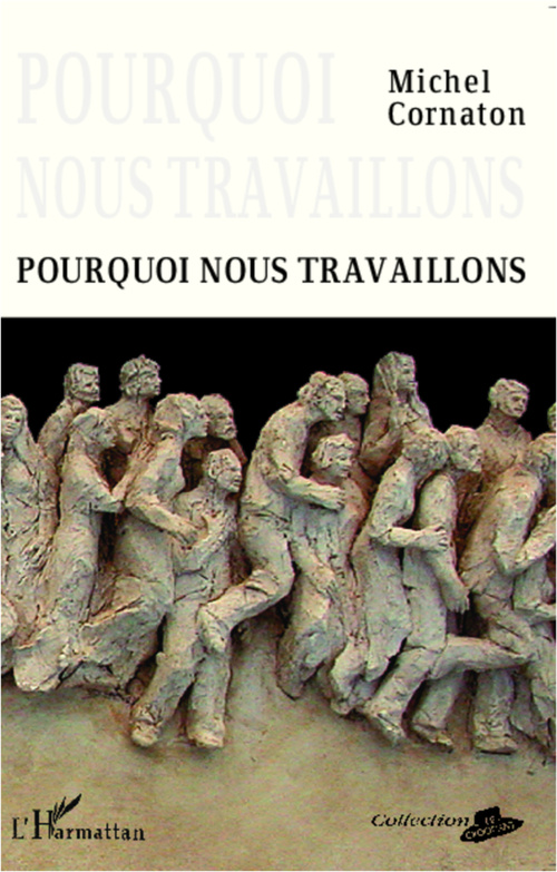 Couverture ebook de Pourquoi nous travaillons, de Michel Cornaton