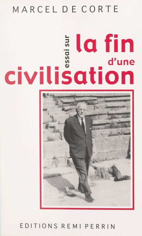 ebook cover of Essai sur la fin d'une civilisation, by Marcel De Corte