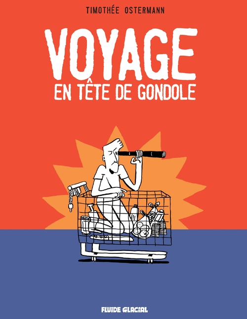 Couverture ebook de Voyage en tête de gondole, de Timothée Ostermann
