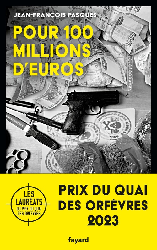 ebook cover of Pour 100 millions d'euros, by Jean-François Pasques