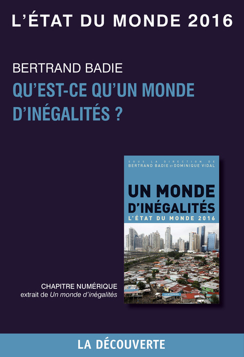 ebook cover of Chapitre L'état du monde 2016 - Qu'est-ce qu'un monde d'inégalités ?, by Bertrand Badie