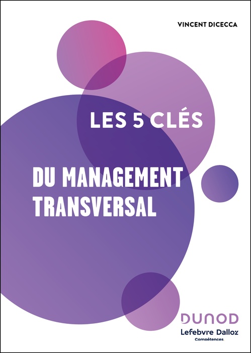 Couverture ebook de Les 5 clés du management transversal, de Vincent Dicecca