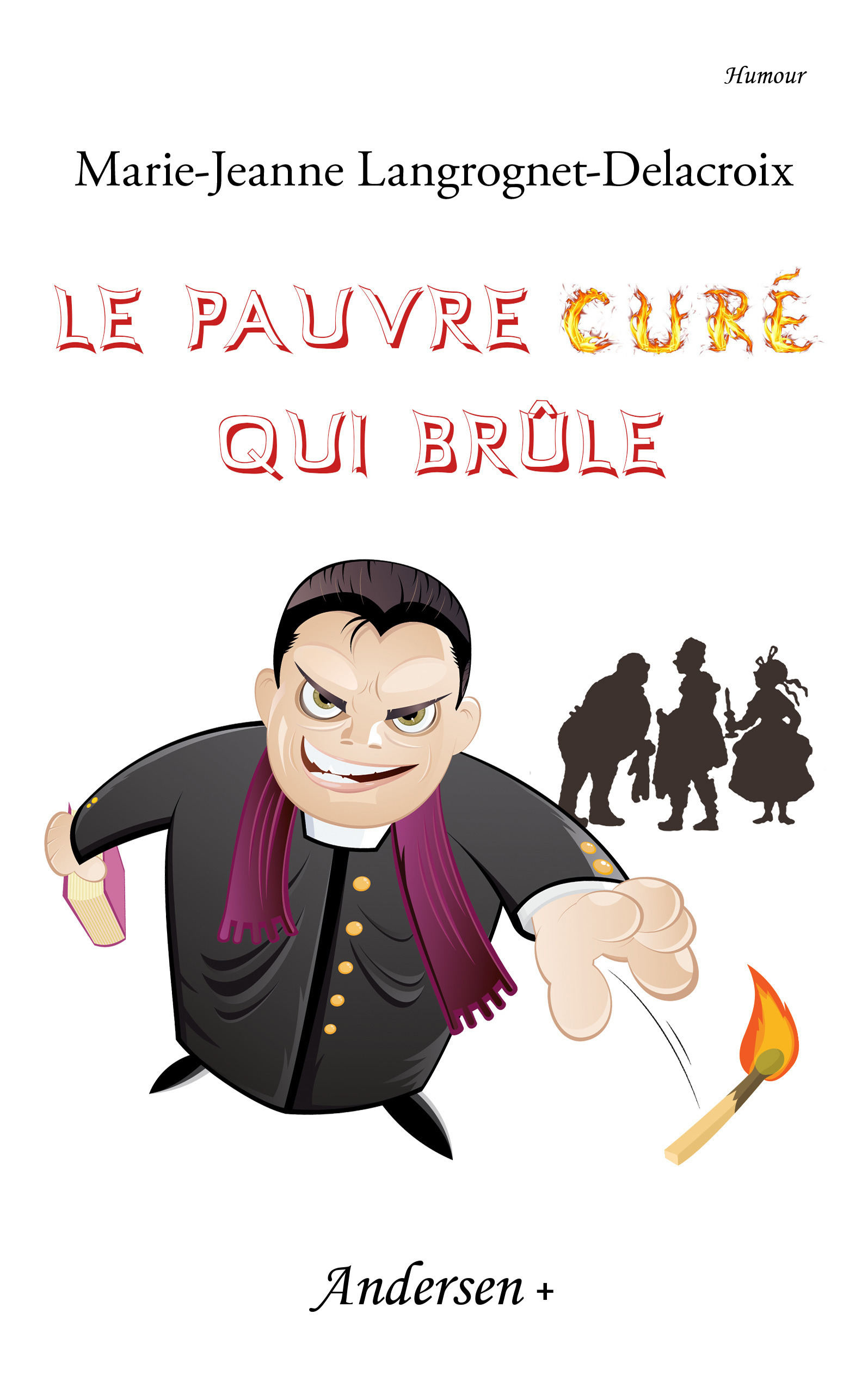Couverture ebook de Le Pauvre Curé qui brûle, de Langrognet-Delacroix