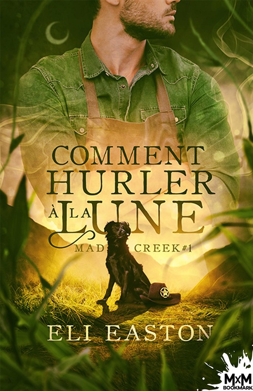 Couverture ebook de Comment hurler à la lune, de Eli Easton