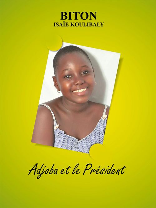 ebook cover of Adjoba et le Président, by Isaie Koulibaly Biton