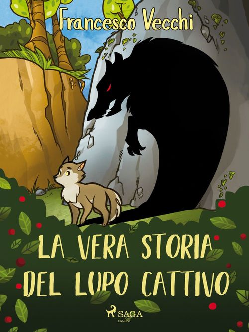 ebook cover of La vera storia del lupo cattivo, by Francesco Vecchi
