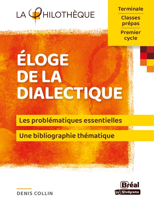 Couverture ebook de Éloge de la dialectique, de Denis Collin