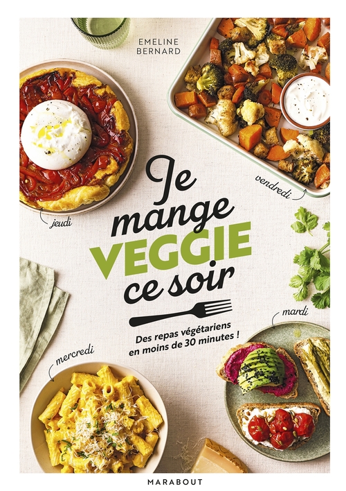 Couverture ebook de Je mange veggie ce soir, de Emeline Bernard