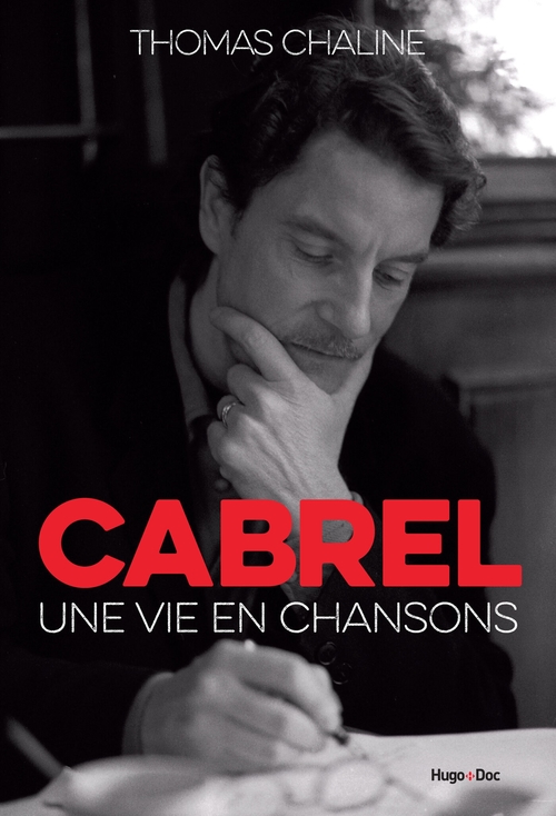 Couverture ebook de Cabrel - Une vie en chansons, de Thomas Chaline