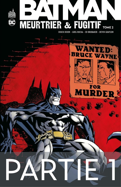 ebook cover of Batman - Meurtrier & fugitif - Tome 2 - Partie 1, by Chuck Dixon, Devin Grayson, Ed Brubaker, Greg Rucka